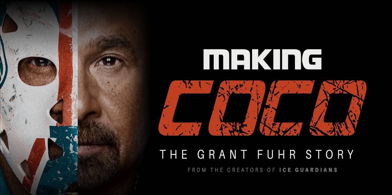 Making Coco: The Grant Fuhr Story (2018)