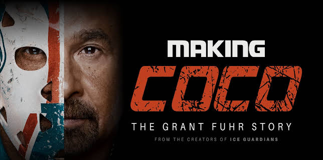 Making Coco: The Grant Fuhr Story (2018)