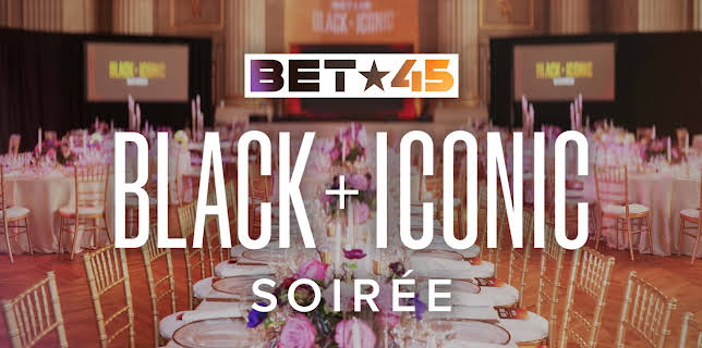 BET Black + Iconic Soirée (2025)