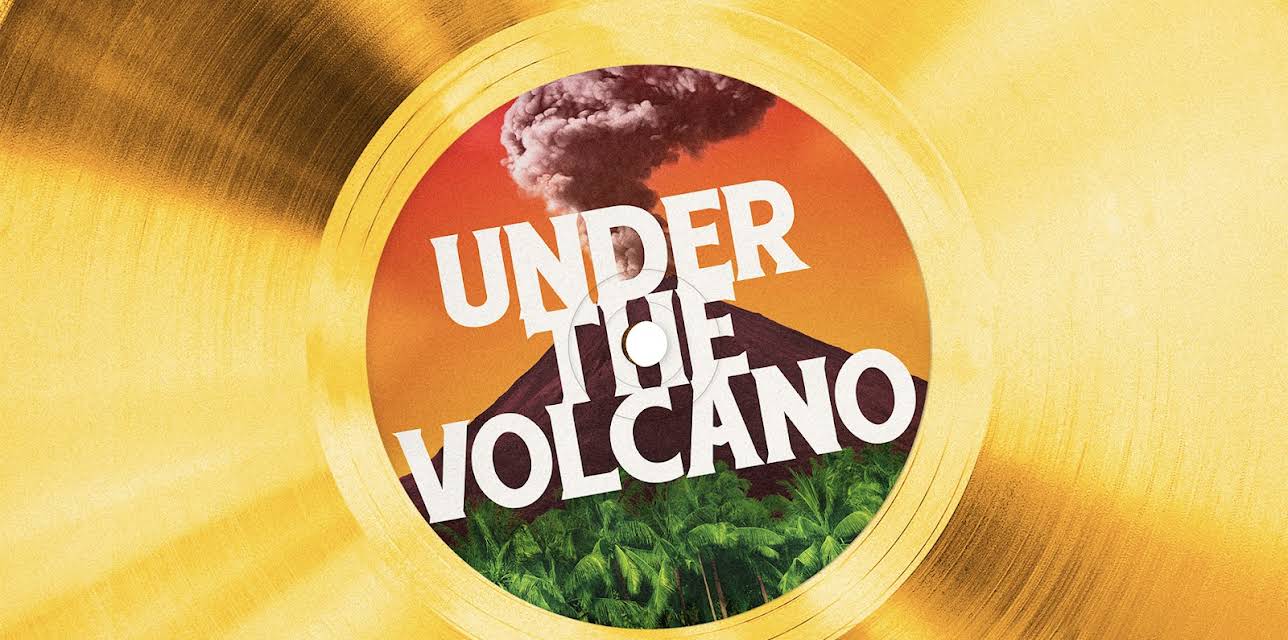 Under the Volcano (2021)
