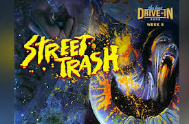 The Last Drive-in With Joe Bob Briggs: Week 8: Street Trash