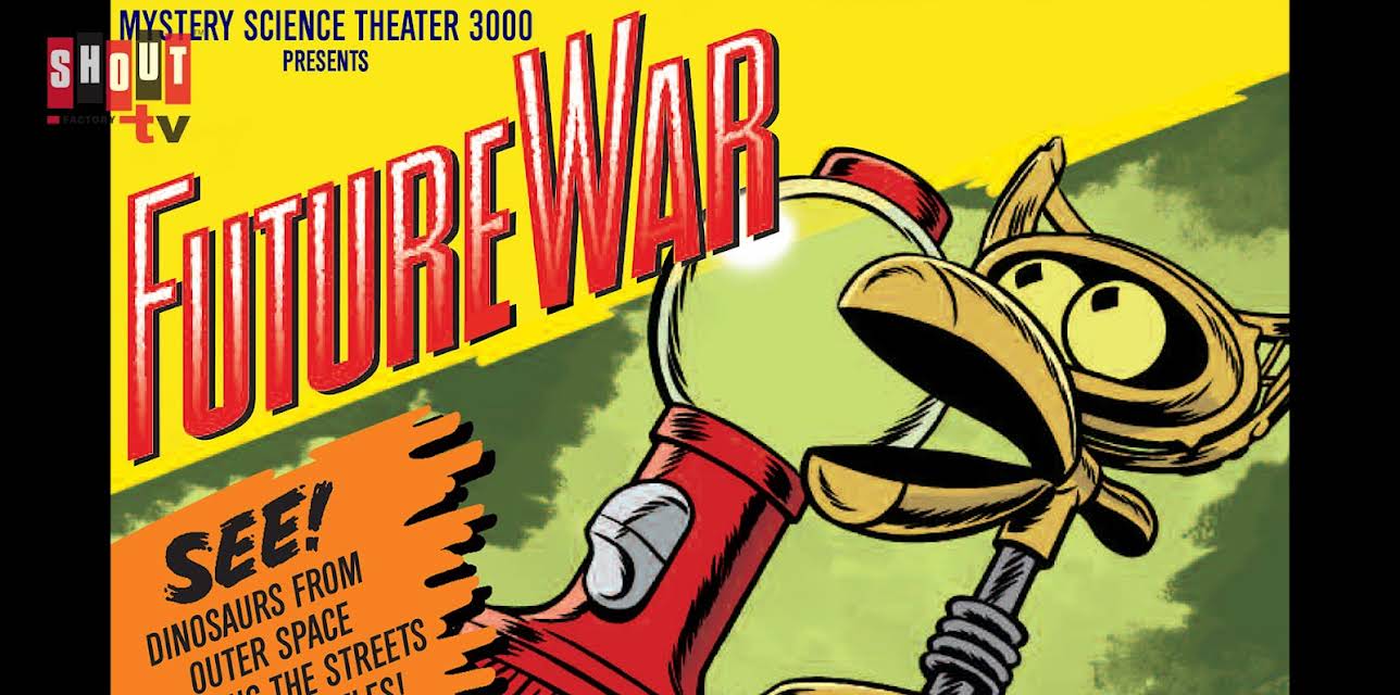 Mystery Science Theater 3000: Future War (1988)