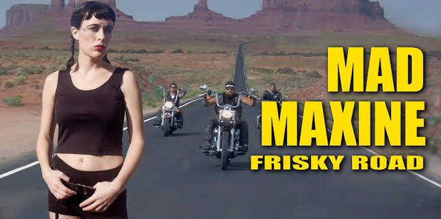 Mad Maxine: Frisky Road (2022)