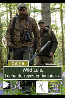 01:10: Wild Luis: Lucha de reyes en Inglaterra | Caza y Pesca | 8/28 2026