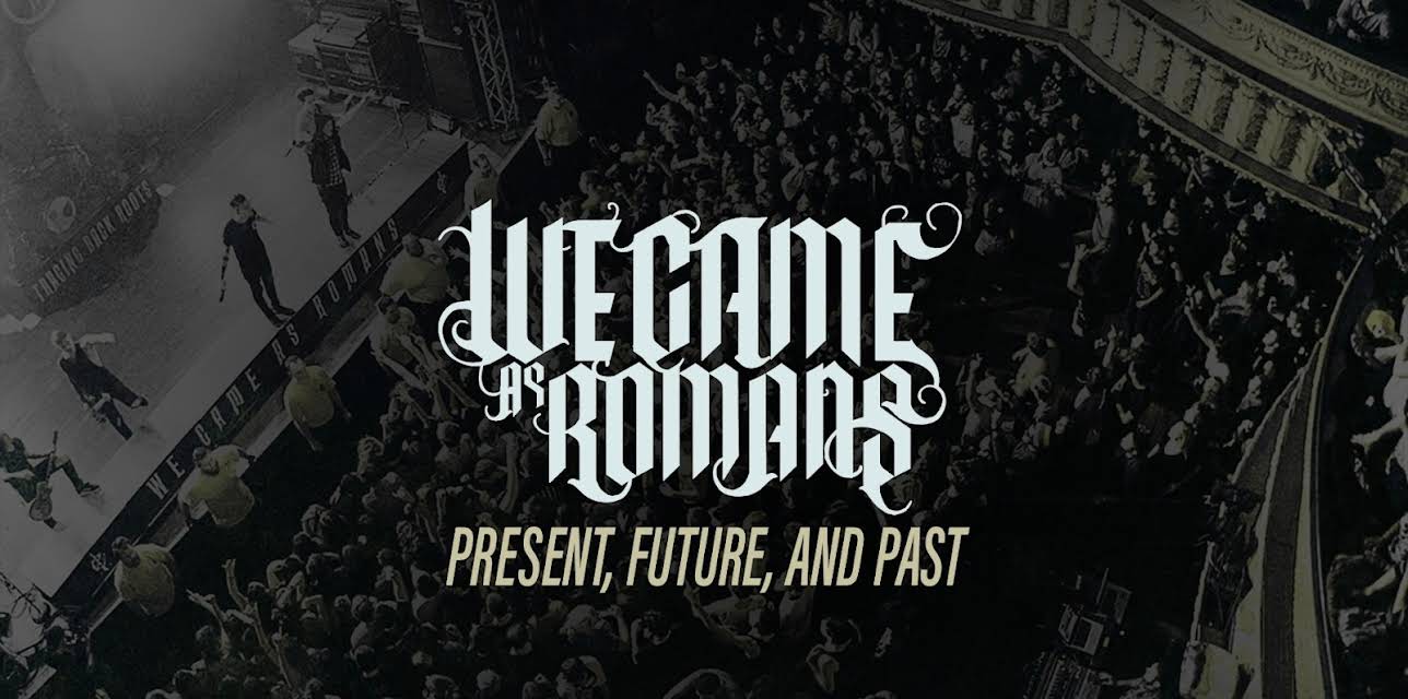 We Came As Romans - Present, Future, And Past (2014)
