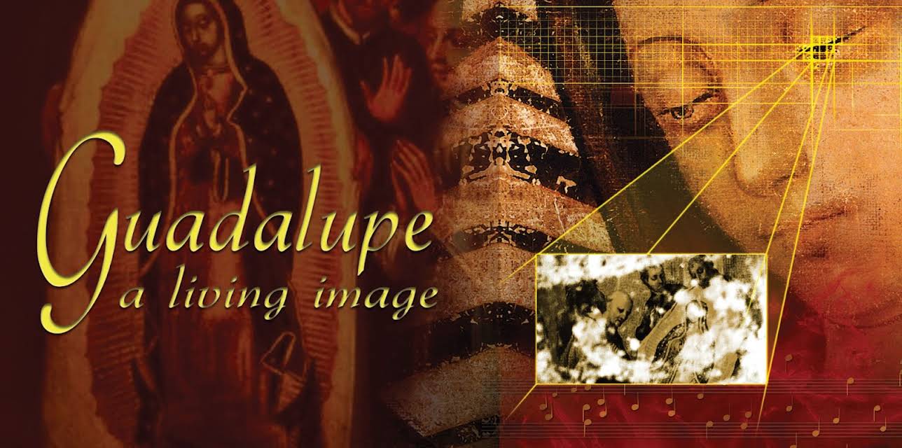 Guadalupe: A Living Image (2010)