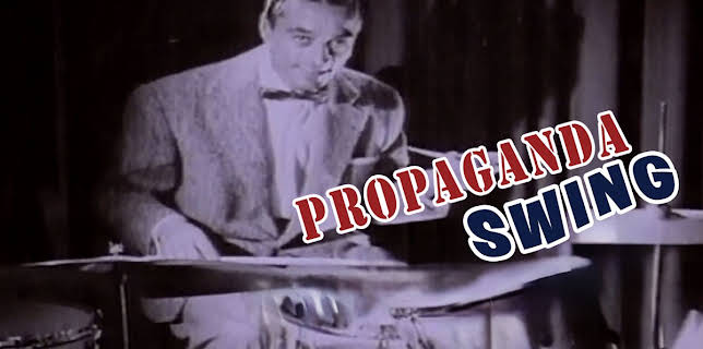 Propaganda Swing: Dr. Goebbels' Jazz Orchestra (2018)