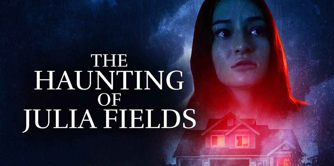 The Haunting of Julia Fields (2023)