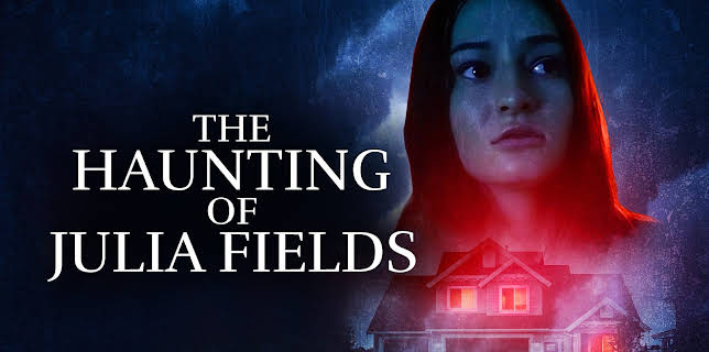 The Haunting of Julia Fields (2023)