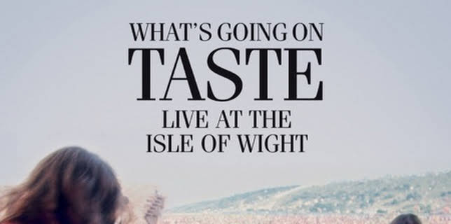 Taste: What’s Going On - Live at the Isle of Wight (2015)