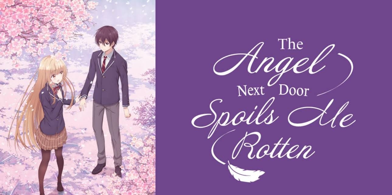 The Angel Next Door Spoils Me Rotten: Season 1