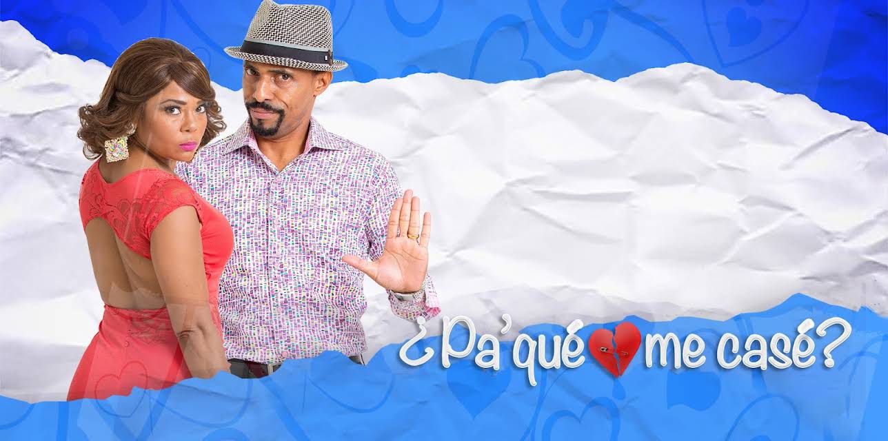 ¿Pa' Qué Me Casé? (2016)