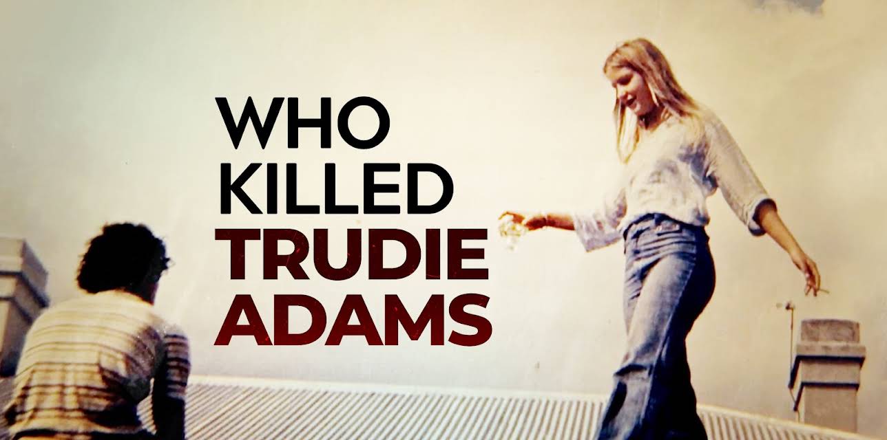 Who Killed Trudie Adams
