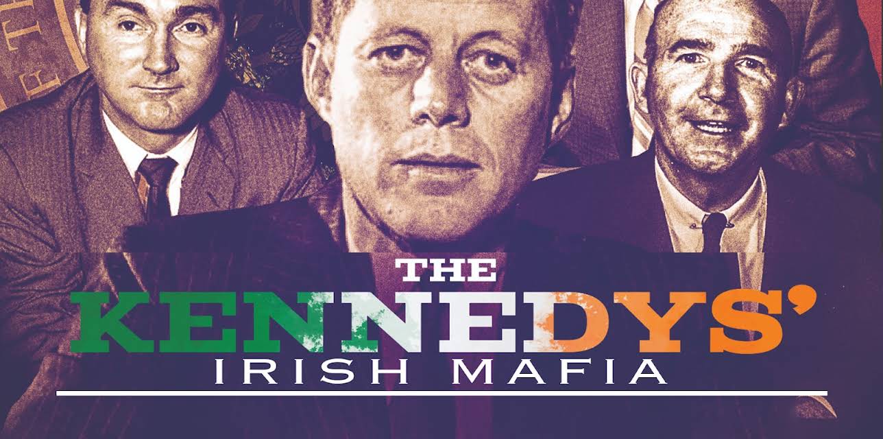 The Kennedys' Irish Mafia (2016)