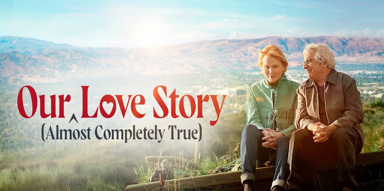 Our (almost completely true) Love Story (2023)