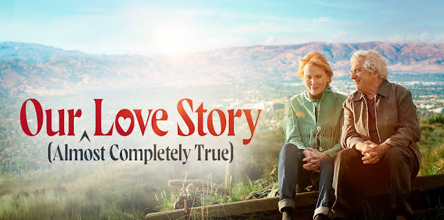 Our (almost completely true) Love Story (2023)