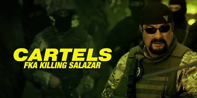 CARTELS FKA KILLING SALAZAR (2017)