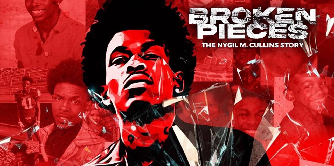 Broken Pieces: The Nygil M. Cullins Story (2024)
