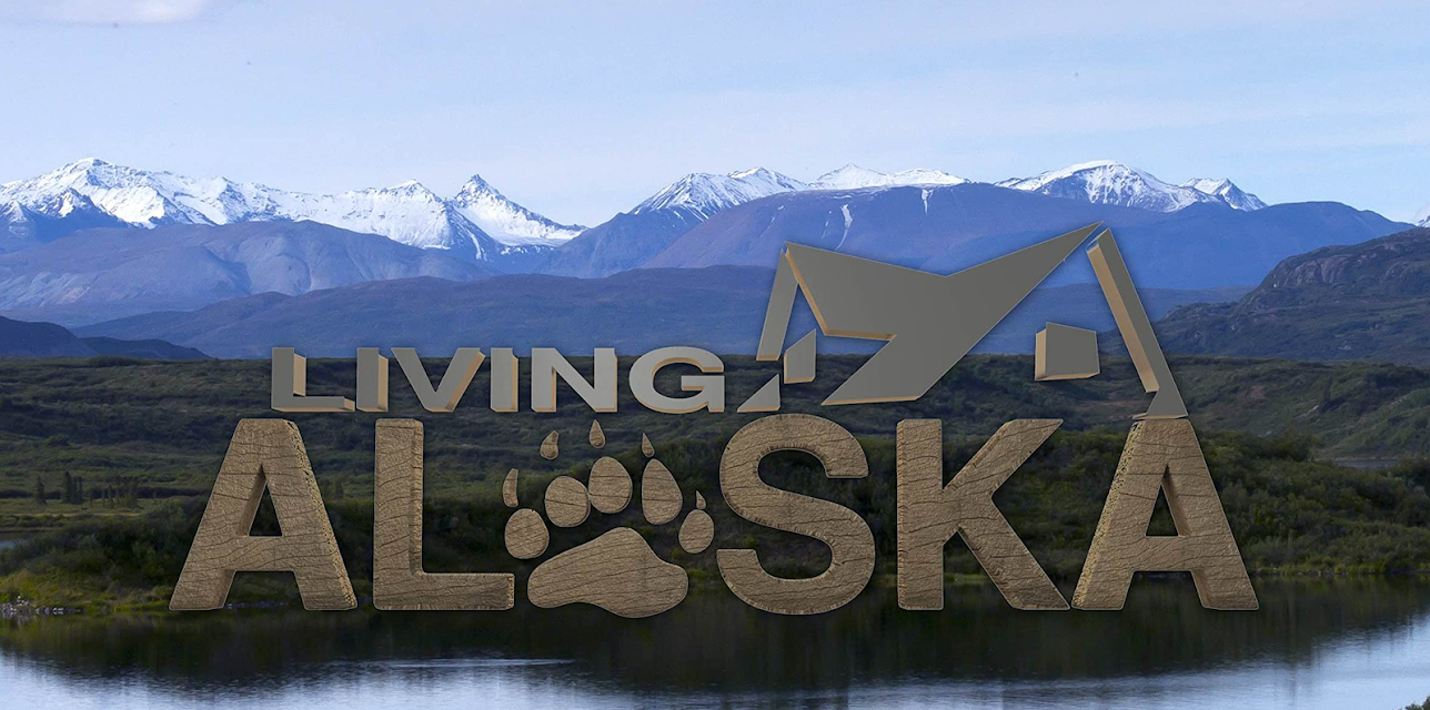Living Alaska Season 1