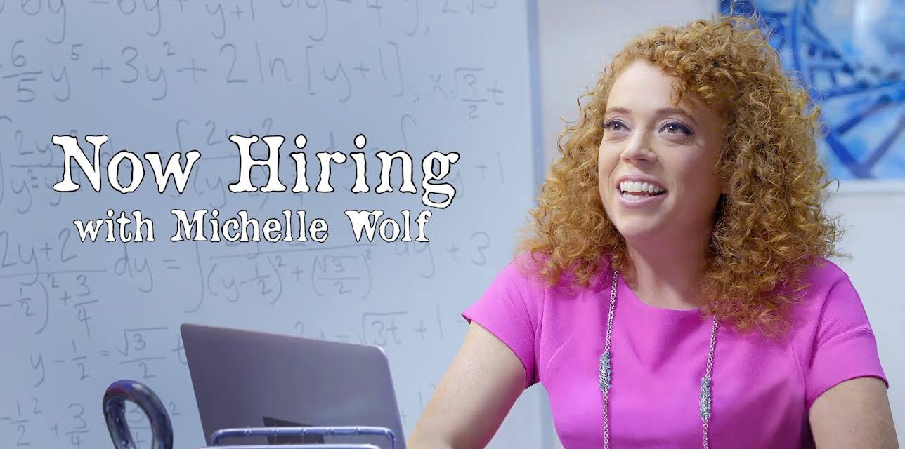 Now Hiring with Michelle Wolf Season 1