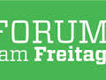 forum am freitag