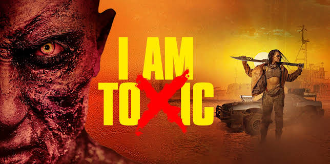 I Am Toxic (2019)