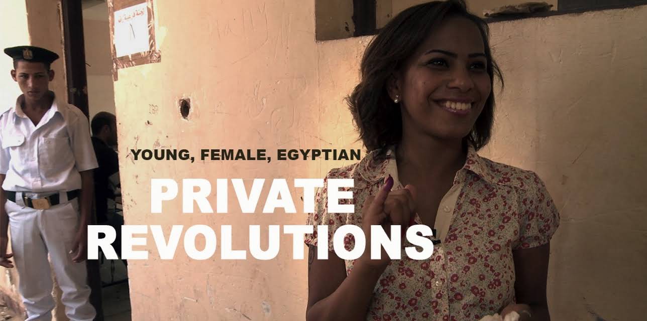 Private Revolutions: Young, Female, Egyptian (2014)