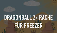 Dragonball Z: Rache für Freezer