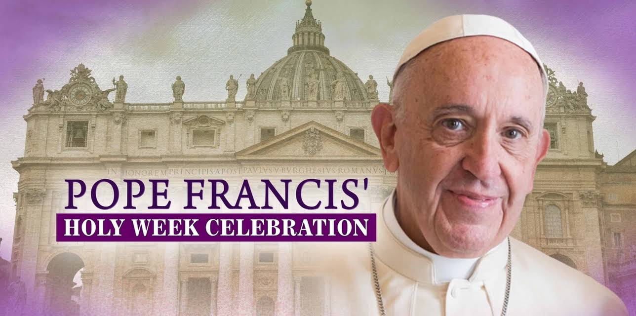 Pope Francis' Holy Week Celebration