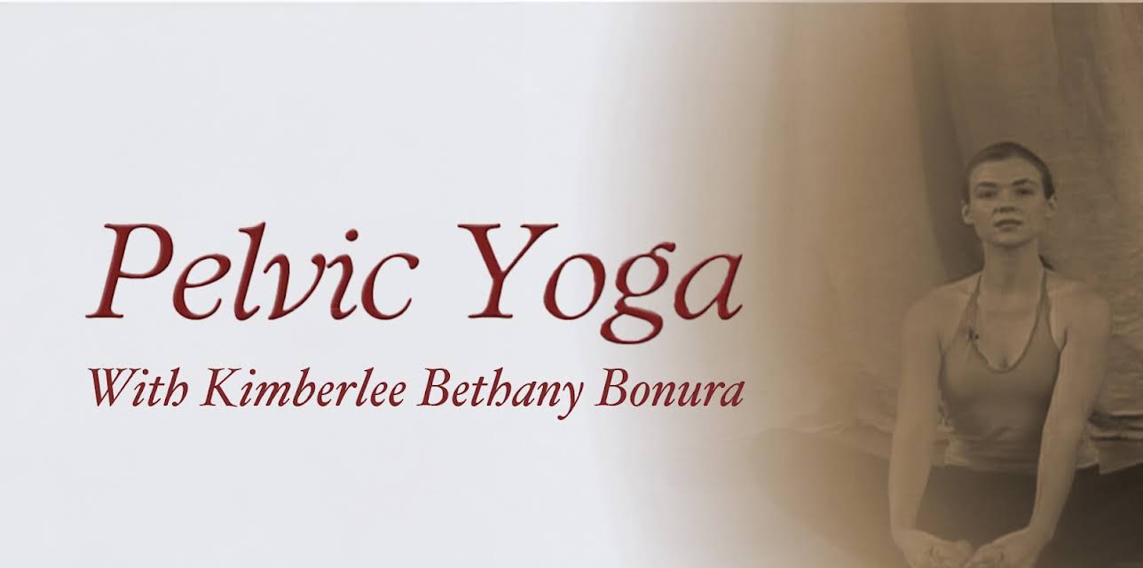 Pelvic Yoga with Kimberlee Bethany Bonura