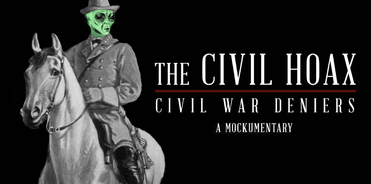 The Civil Hoax: Civil War Deniers (2018)