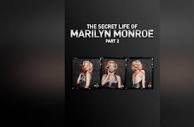The Secret Life of Marilyn Monroe Season 1: The Secret Life of Marilyn Monroe Part 2