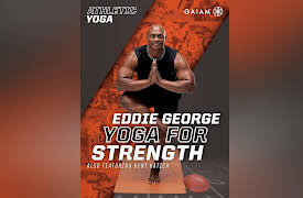 Gaiam: Athletic Yoga, Yoga For Strength w/Eddie George: Bonus: Full Body Workout