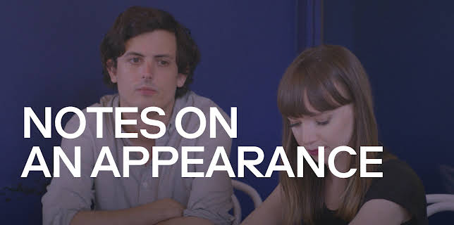 Notes on an Appearance (2018)