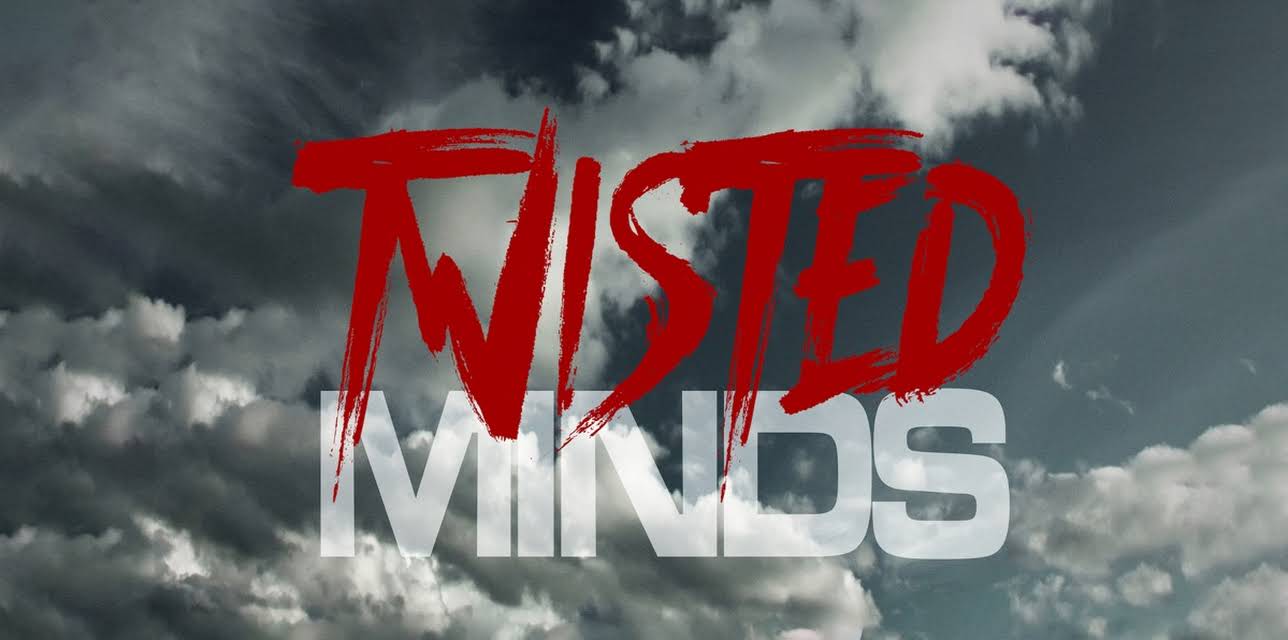 Twisted Minds (2014)