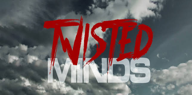 Twisted Minds (2014)