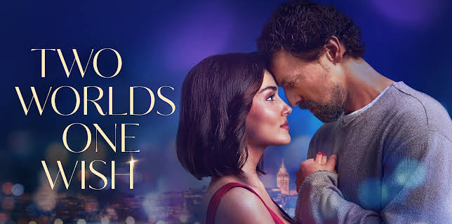 Two Worlds One Wish (2025)
