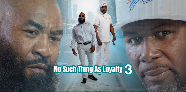 No Such Thing As Loyalty 3 (2023)