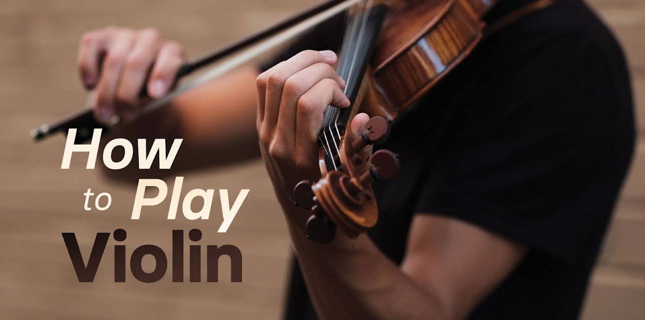 How to Play the Violin