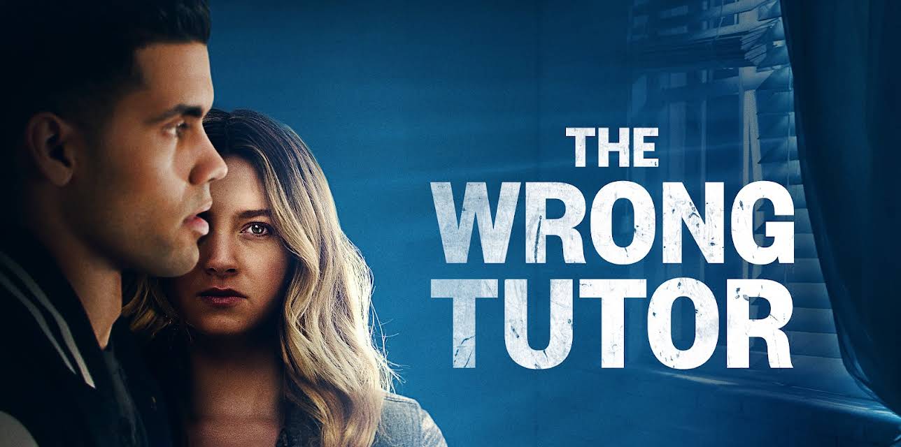 THE WRONG TUTOR (2019)