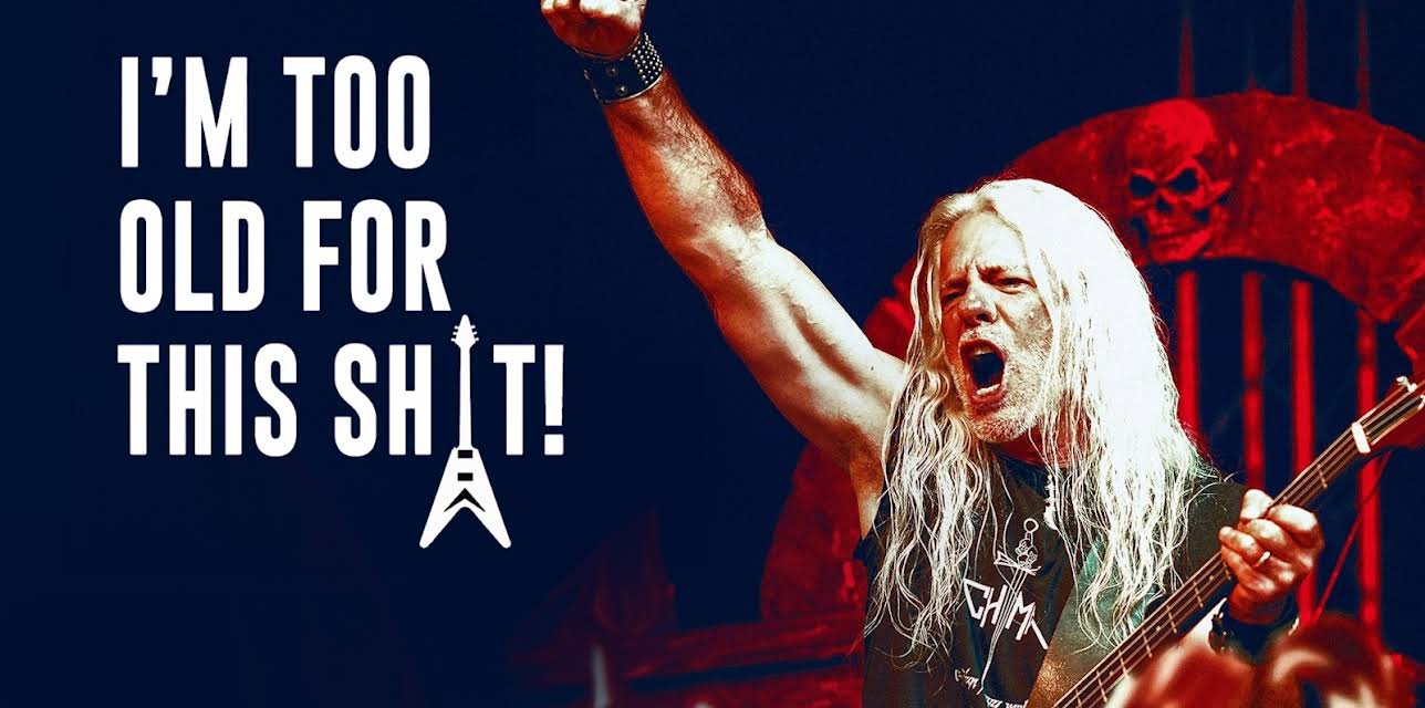 I'm Too Old For This Sh*t (2021)