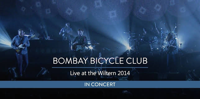 Bombay Bicycle Club - Live in Wiltern 2014 (2016)