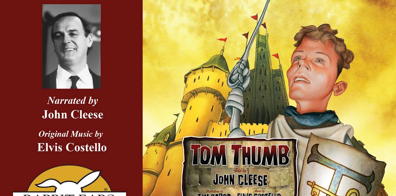 Tom Thumb, Told by John Cleese with Music by Elvis Costello