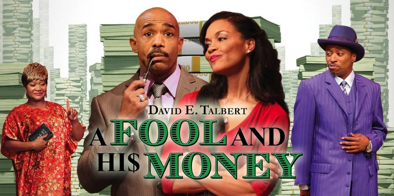 David E. Talbert's A Fool and His Money (2012)