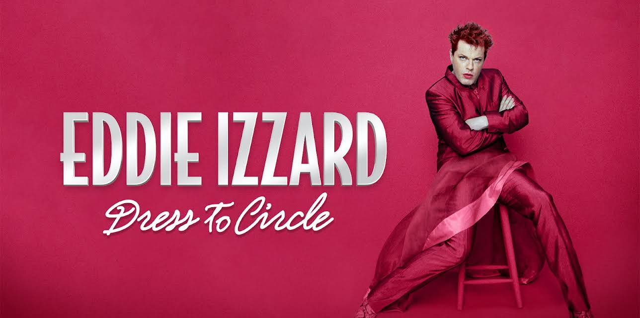 Eddie Izzard: Dress To Circle (2002)