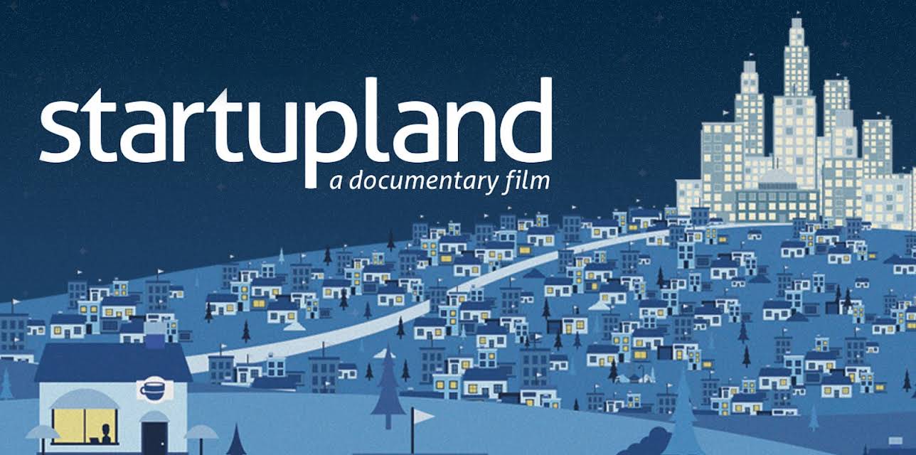 startupland: a documentary film (2015)