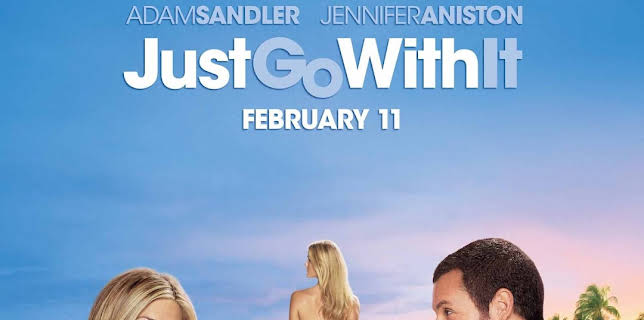 4:05 PM: Just Go With It (IMDb 6.4) | Sky Comedy | 2/4 2026