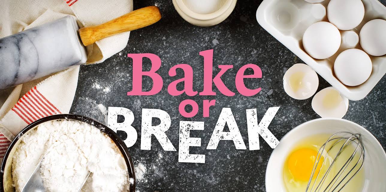 Bake or Break