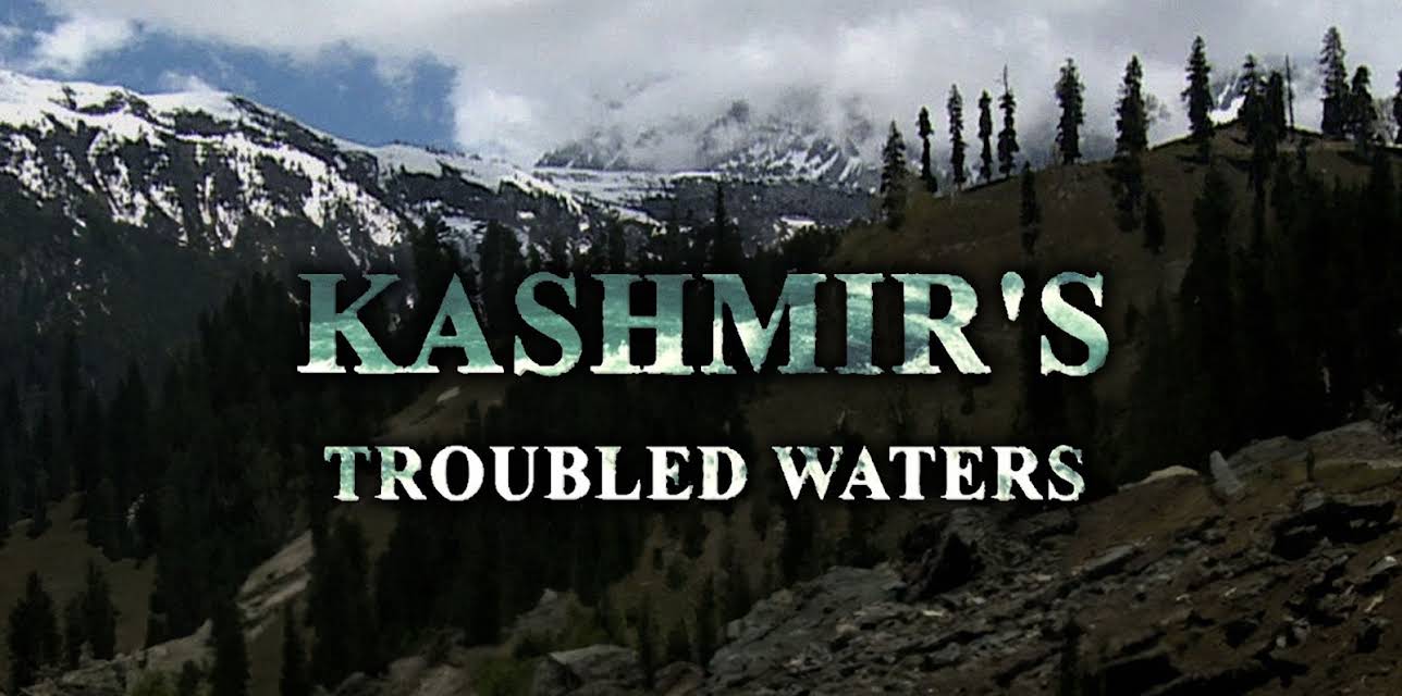Kashmir's Troubled Waters (2023)