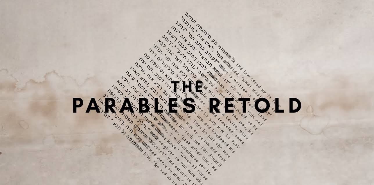 The Parables Retold
